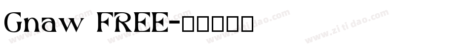 Gnaw FREE字体转换